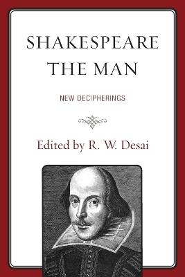 Shakespeare the Man: New Decipherings - cover