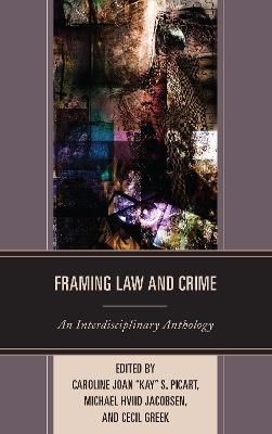 Framing Law and Crime: An Interdisciplinary Anthology - cover