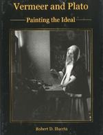 Vermeer and Plato: Painting the Ideal