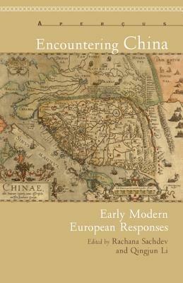Encountering China: Early Modern European Responses - cover
