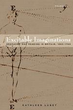 Excitable Imaginations: Eroticism and Reading in Britain, 1660–1760