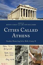 Cities Called Athens: Studies Honoring John McK. Camp II