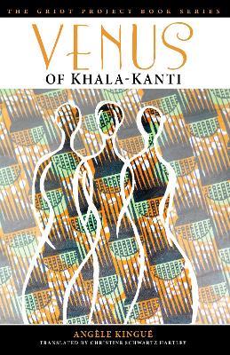 Venus of Khala-Kanti - Angele Kingue - cover
