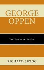 George Oppen: The Words in Action