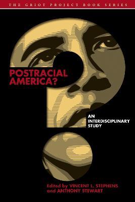Postracial America?: An Interdisciplinary Study - cover