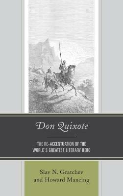 Don Quixote: The Re-accentuation of the World's Greatest Literary Hero - cover