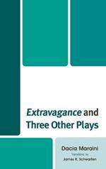 Extravagance and Three Other Plays