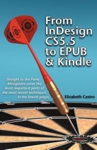 From Indesign CS 5.5 to Epub and Kindle - Elizabeth Castro - cover