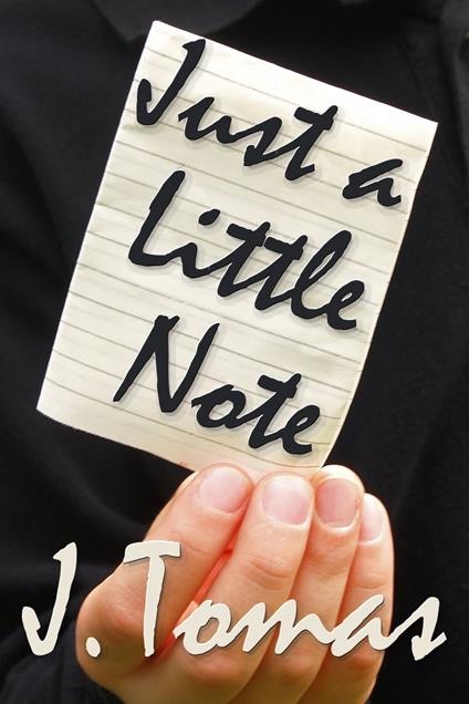 Just a Little Note - J. Tomas - ebook