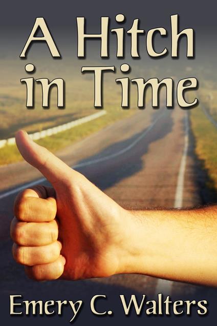 A Hitch in Time - Emery C. Walters - ebook