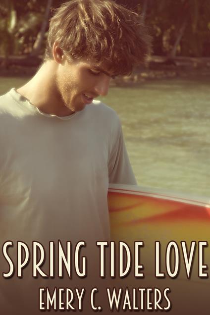 Spring Tide Love - Emery C. Walters - ebook