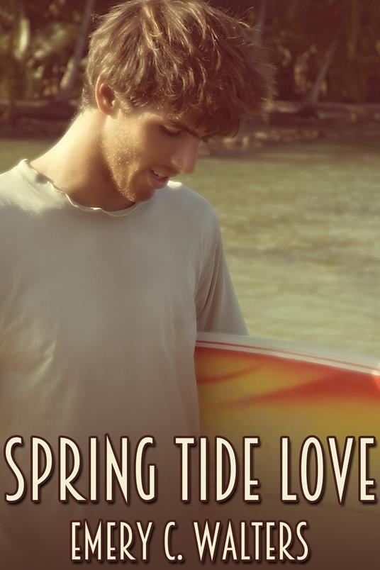 Spring Tide Love - Emery C. Walters - ebook