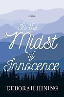 In the Midst of Innocence - Deborah Hining - cover