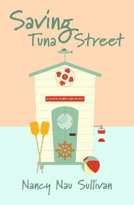 Saving Tuna Street - Nancy Nau Sullivan - cover