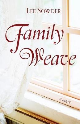 Family Weave - Lee Sowder - cover