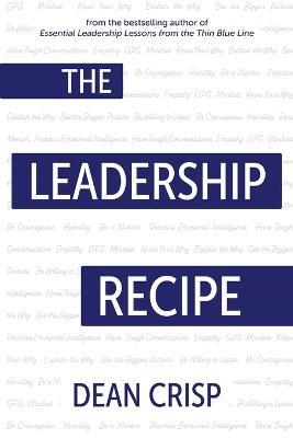 The Leadership Recipe - Dean Crisp - cover