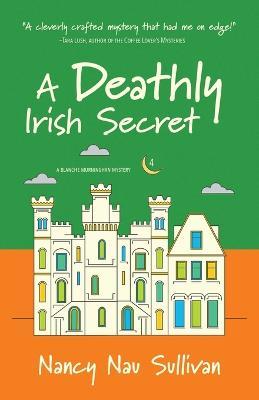 A Deathly Irish Secret - Nancy Nau Sullivan - cover