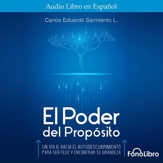 El Poder del Propósito