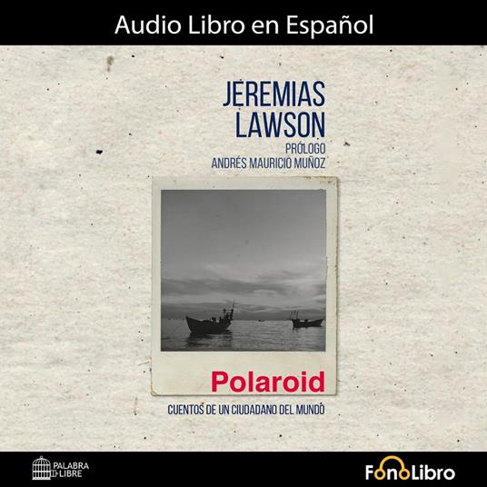 Polaroid. Cuentos de un ciudadano del mundo