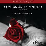 Con Pasion y sin Miedo Volumen 2