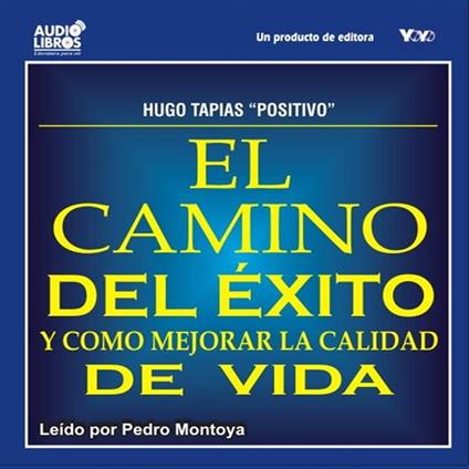 El Camino Del Éxito Y Cómo Mejorar La Calidad De Vida
