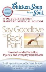 Chicken Soup for the Soul: Say Goodbye to Back Pain!