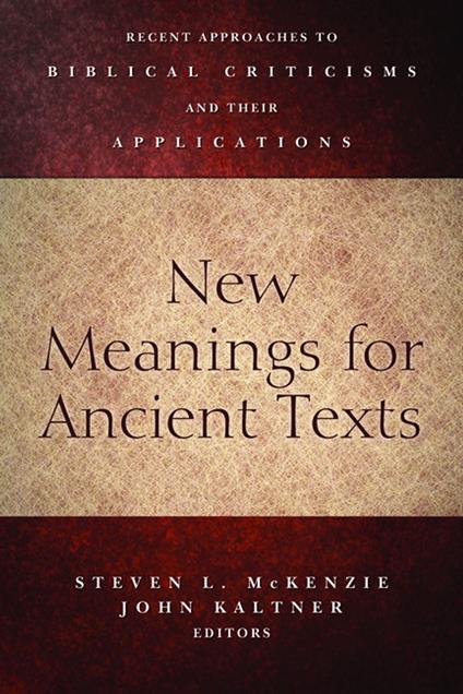 New Meanings for Ancient Texts