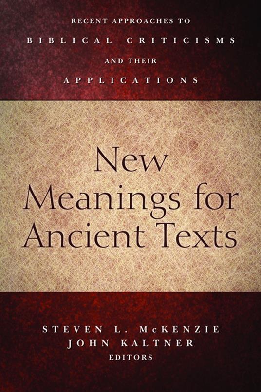 New Meanings for Ancient Texts