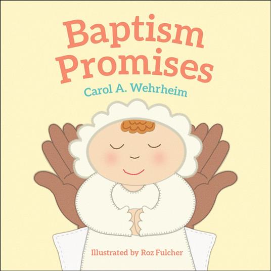 Baptism Promises - Carol A Wehrheim,Roz Fulcher - ebook