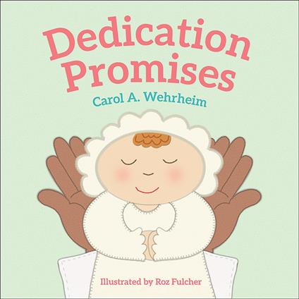 Dedication Promises - Carol A Wehrheim,Roz Fulcher - ebook