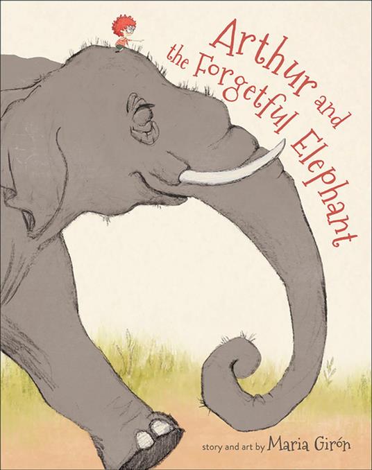Arthur and the Forgetful Elephant - Maria Girón - ebook
