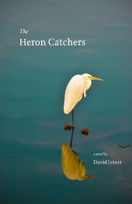The Heron Catchers - David Joiner - cover