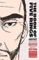 The Book of Five Rings: A Graphic Novel - Miyamoto Musashi,Sean Michael Wilson - cover