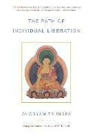 The Path of Individual Liberation: The Profound Treasury of the Ocean of Dharma, Volume One - Choegyam Trungpa - cover