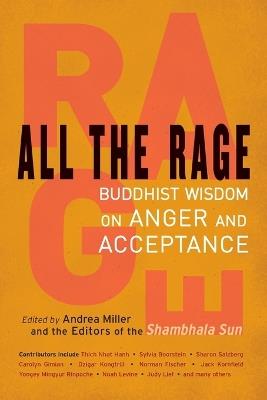 All the Rage: Buddhist Wisdom on Anger and Acceptance - cover