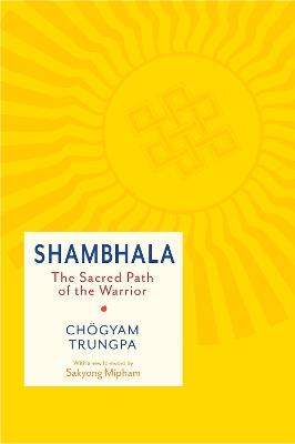 Shambhala: The Sacred Path of the Warrior - Chogyam Trungpa - cover