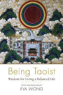 Being Taoist: Wisdom for Living a Balanced Life - cover