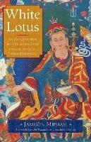 White Lotus: An Explanation of the Seven-Line Prayer to Guru Padmasambhava - Jamgon Mipham - cover