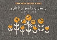 Zakka Embroidery: Simple One- and Two-Color Embroidery Motifs and Small Crafts - Yumiko Higuchi - cover