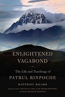 Enlightened Vagabond: The Life and Teachings of Patrul Rinpoche - Matthieu Ricard,Dza Patrul Rinpoche - cover