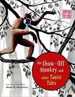 The Show-Off Monkey and Other Taoist Tales