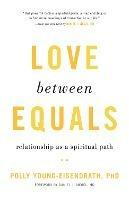 Love between Equals: Relationship as a Spiritual Path