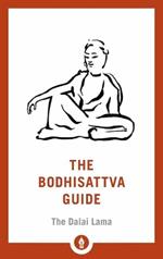 The Bodhisattva Guide: A Commentary on The Way of the Bodhisattva