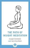 The Path of Insight Meditation: Shambhala Pocket Library - Jack Kornfield,Joseph Goldstein - cover