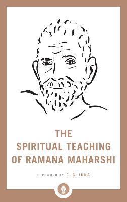 The Spiritual Teaching of Ramana Maharshi - Ramana Maharshi - cover