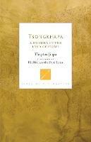 Tsongkhapa: A Buddha in the Land of Snows - Thupten Jinpa - cover