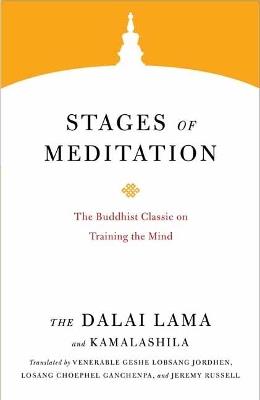 Stages of Meditation: The Buddhist Classic on Training the Mind - Dalai Lama,Geshe Lobsang Jordhen - cover