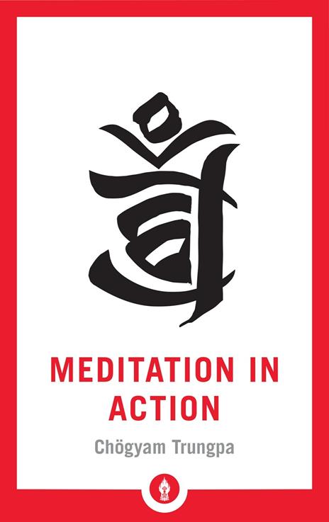Meditation in Action - Chogyam Trungpa - cover