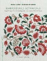 Embroidered Botanicals: Beautiful Motifs That Explore Stitching with Wool, Cotton, and Metalic Threads - Yumiko Higuchi - cover