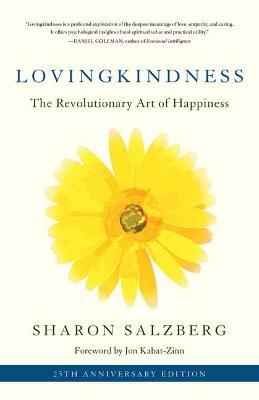 Lovingkindness: The Revolutionary Art of Happiness - Sharon Salzberg,Jon Kabat-Zinn - cover